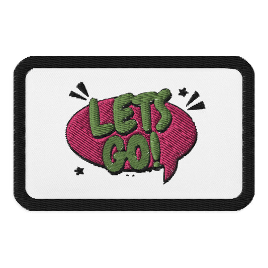 LETS GO PATCH Embroidered patches